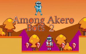 Among Akero Bots 2: Sci-Fi Platformer Adventure - Arcade Game