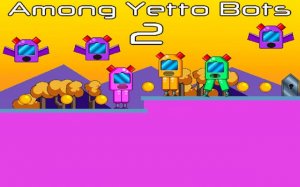 Among Yetto Bots 2: Sci-Fi Platformer Online Arcade Game