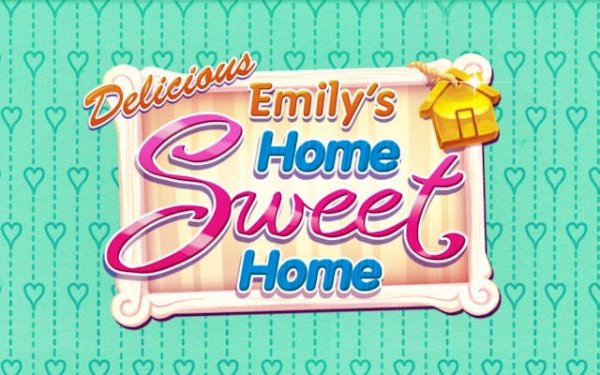 Delicious - Emily's Home Sweet Home: Cooking & Restaurant Game Online